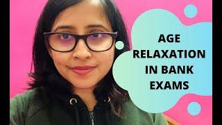 Upper Age Relaxation in Bank Exams Aspiring Banker Anwesha