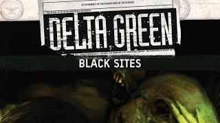 Delta Green Black Sites Review Summary