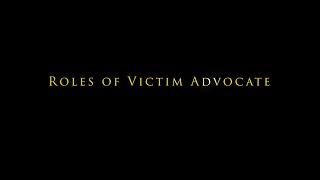 Roles of Victim Advocate