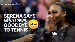 Serena Williams in tears as her tennis career ends   2022 US Open  Eurosport tennis