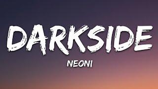 NEONI - Darkside Lyrics