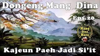 Kajeun Paeh Jadi siit - Eps .20