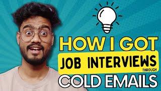 How I got Job Interviews through Cold Emailing  As a Fresher 