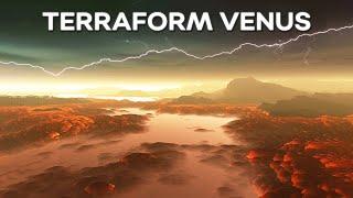 Terraforming Venus Quickly? Fascinating But impossible For At Least A Thousand Years