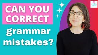 English Grammar Lesson Can YOU Correct These Mistakes?