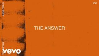 Chris Tomlin - The Answer Official Visualizer