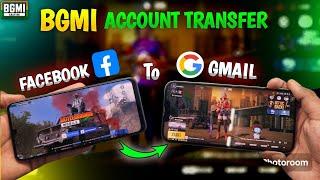 How To Transfer PUBGBGMI Facebook Account To Gmail Account in 2024 how to transfer bgmi account