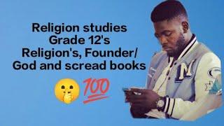 Religion studies Grade 12sReligion with the founder and their books  distinction are coming 