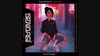 Macross 82-99 & Vantage - The Drip