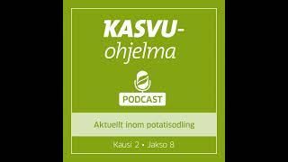 Aktuellt inom potatisodling  Kausi 2 • Jakso 8