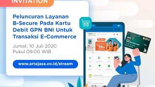 Launching Layanan B-Secure Pada Kartu Debit BNI GPN - Artajasa