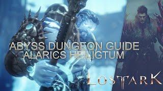 Alarics Heiligtum Abyss Dungeon Guide  Alarics Sanctuary Abyssal Dungeon German - Lost Ark