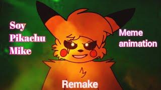 Soy Pikachu Mike -Meme Remake -