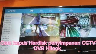 Cara hapus rekaman CCTV DVR Hilook dengan mudah