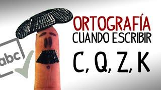 Spanish spelling rules C Q Z K. When to write each one