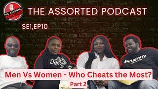 Men Vs Women - Who Cheats the Most Part 2