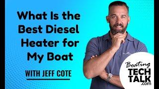 Ask PYS - What Is the Best Diesel Heater for My Boat?