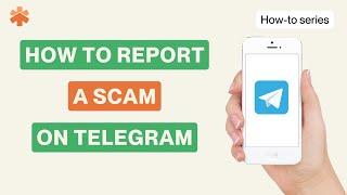 How to report a scam on Telegram in 1 minute