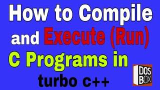 How to Compile and Execute C Program in turbo c++ Hindi