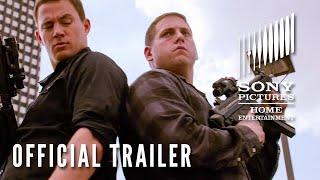 Official Trailer 22 Jump Street 2014