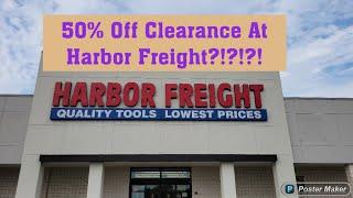 50% Off Clearance At Harbor Freight???