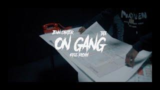 Kyle Richh x Jenn Carter x TaTa 41 - On GangOfficial Music Video