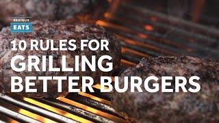 How to Make Better Burgers  Grilling Fridays  Serious Eats