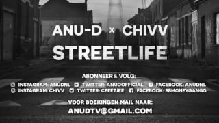 Anu-D x Chivv - Streetlife Audio