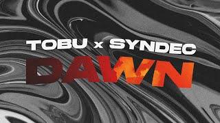 Tobu & Syndec - Dawn