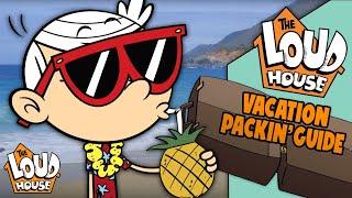 The Loud House Vacation  Packing Guide 