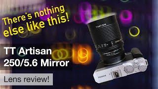 TT Artisan 2505.6 Mirror Lens – Why you need one of these