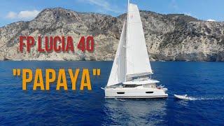 Sailing holidays with Fountaine Pajot Lucia 40 Papaya