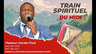 7 Juin 2023  Train Spirituel du Midi  Pasteur Gardel Paul