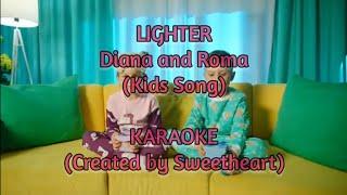 Lighter by Diana and Roma Karaoke