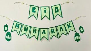 Eid Mubarak Banner  Eid Crafts