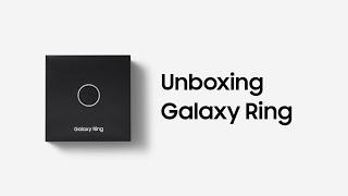 Galaxy Ring Unboxing  Samsung