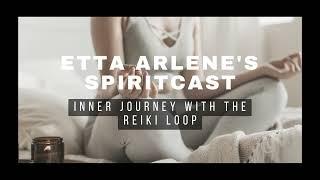 Inner Journey With The Reiki Loop