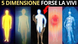 5 DIMENSIONE  Molti non sanno di Viverci  Forse ci sei anche tu  Risveglio Spirituale