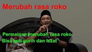 Permainan merubah rasa roko