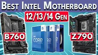 Best Intel Motherboard for 14th  13th  12th Gen CPUs 14600K 13600K 12400 & More