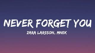 Zara Larsson MNEK - Never Forget You Lyrics