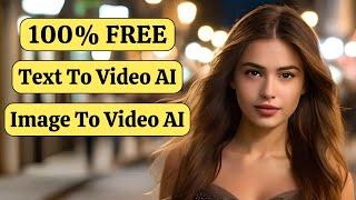 Text To Video Ai  Image To Video Ai Generator 100% FREE