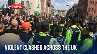 UK protests Violent disorder breaks out across the country