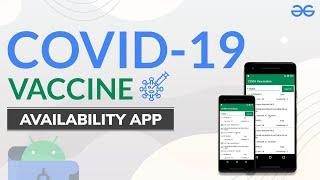 How to Make a Android App to Check Covid-19 Vaccine Availability?  GeeksforGeeks