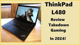 Lenovo ThinkPad L480 in 2024  Review & Gaming Tests