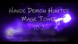 Havoc Demon Hunter - Mage Tower - Dragonflight