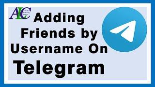 How to add friends by username on Telegram