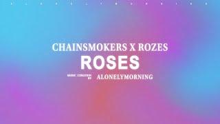 The Chainsmokers - Roses feat. ROZES Lyrics