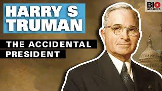 Harry S. Truman The Accidental President