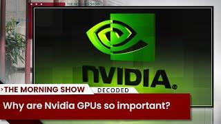 Why are Nvidia GPUs so important?